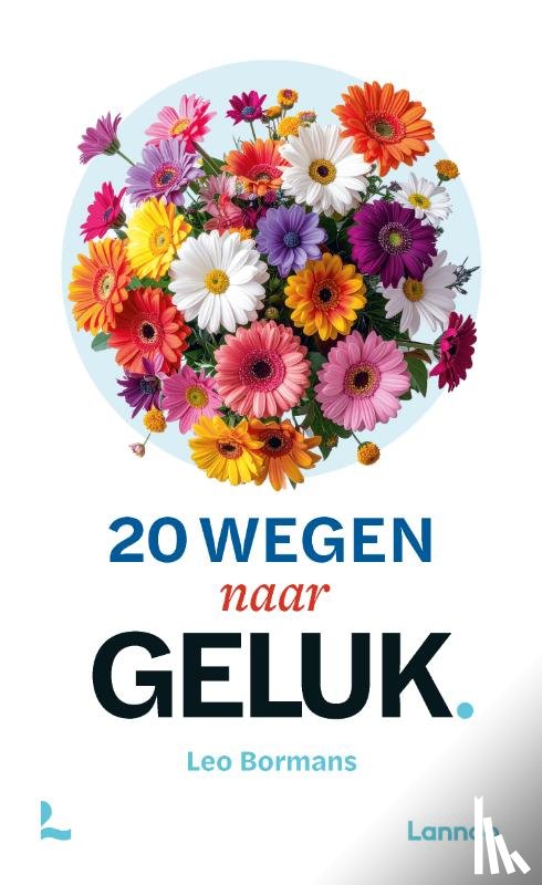 Bormans, Leo - 20 wegen naar geluk