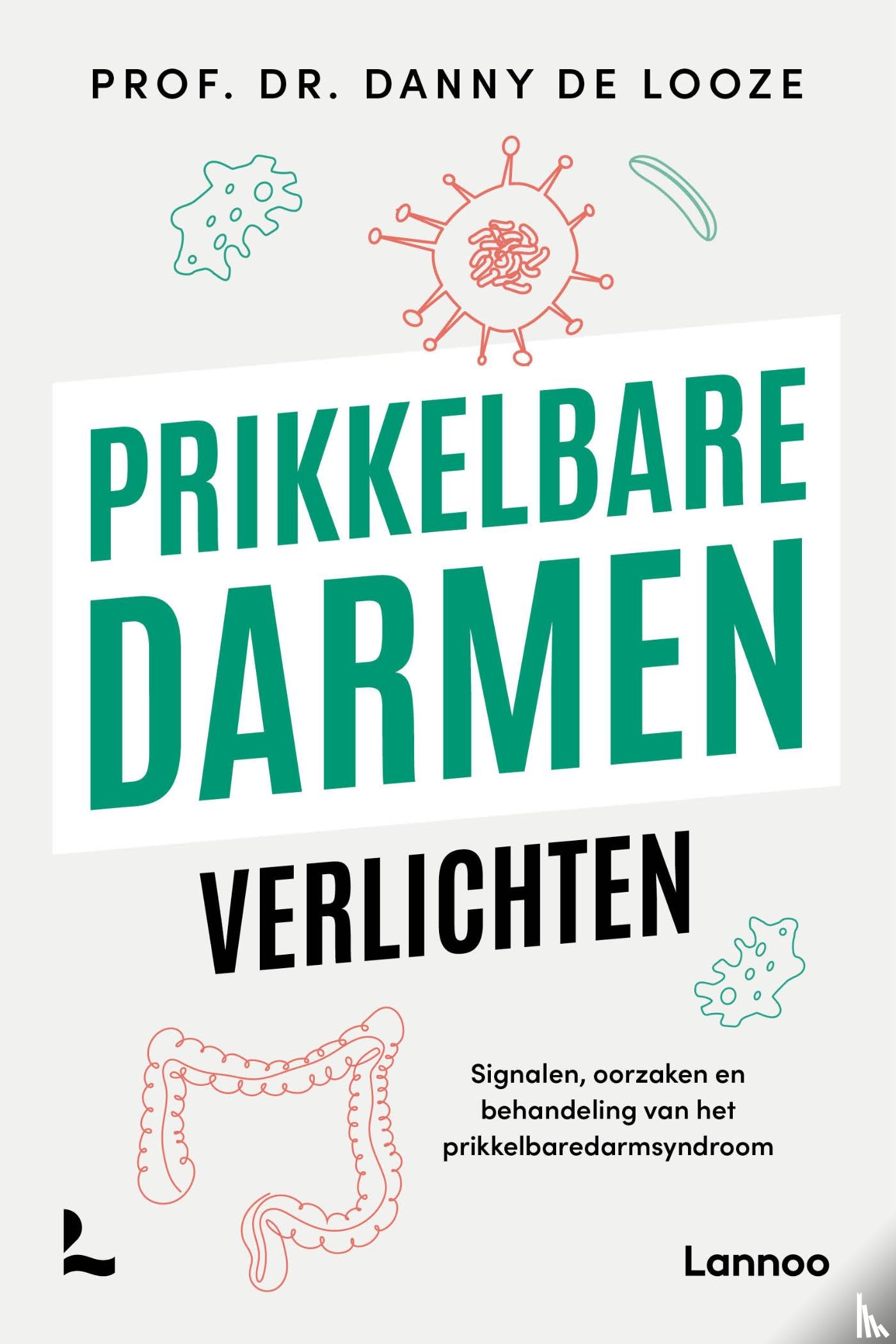 De Looze, Danny - Prikkelbare darmen verlichten
