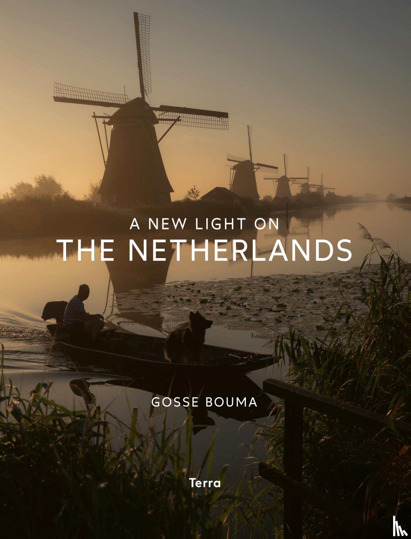 Bouma, Gosse - A New Light on the Netherlands