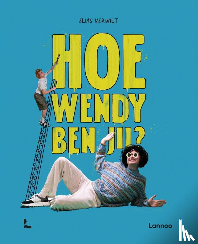 Elias Verwilt, Mama Baas - Hoe Wendy ben jij?