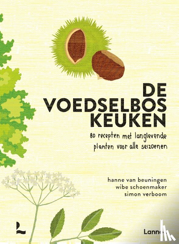 Verboom, Simon, Schoenmaker, Wibe, Beuningen, Hanne van - De voedselbos keuken