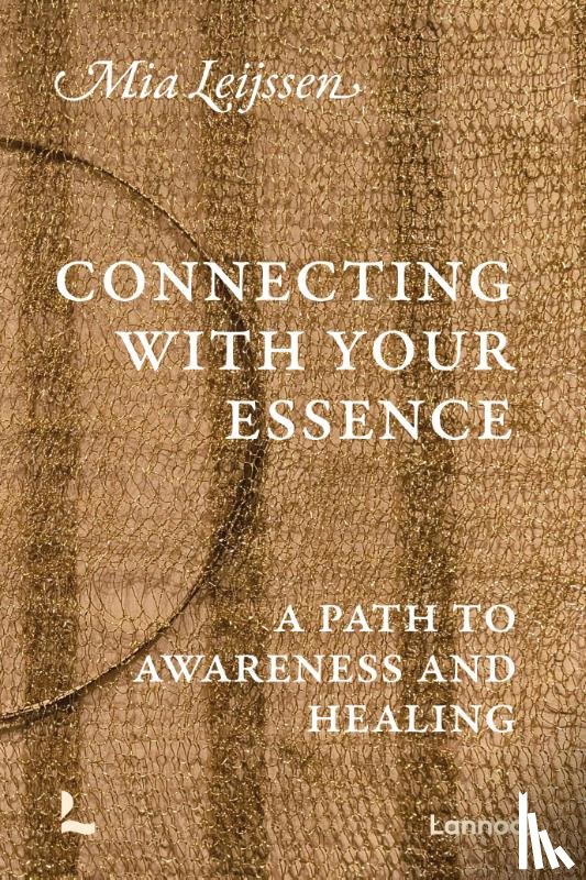 Leijssen, Mia - Connecting with Your Essence