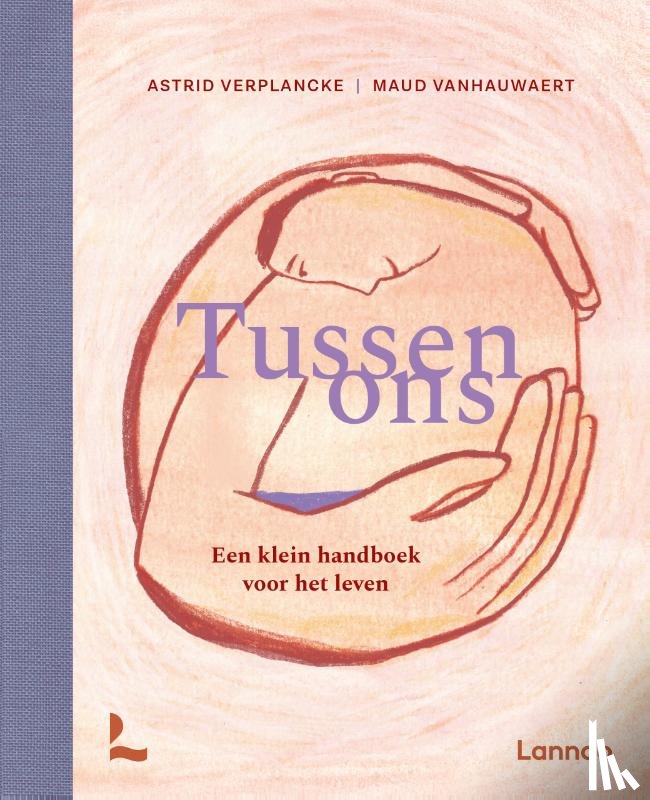 Vanhauwaert, Maud - Tussen ons - Een klein handboek voor het leven