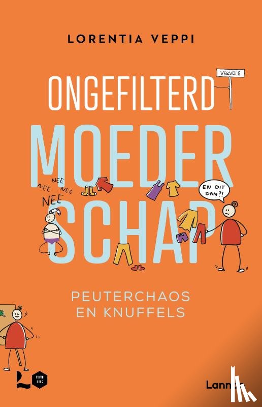 Veppi, Lorentia - Ongefilterd moederschap: peuterchaos en knuffels