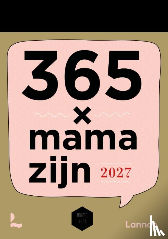 Mama Baas - Scheurkalender 365 x mama zijn 2027