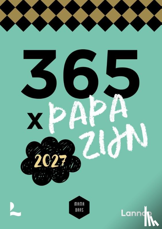 Mama Baas - Scheurkalender 365 x papa zijn 2027
