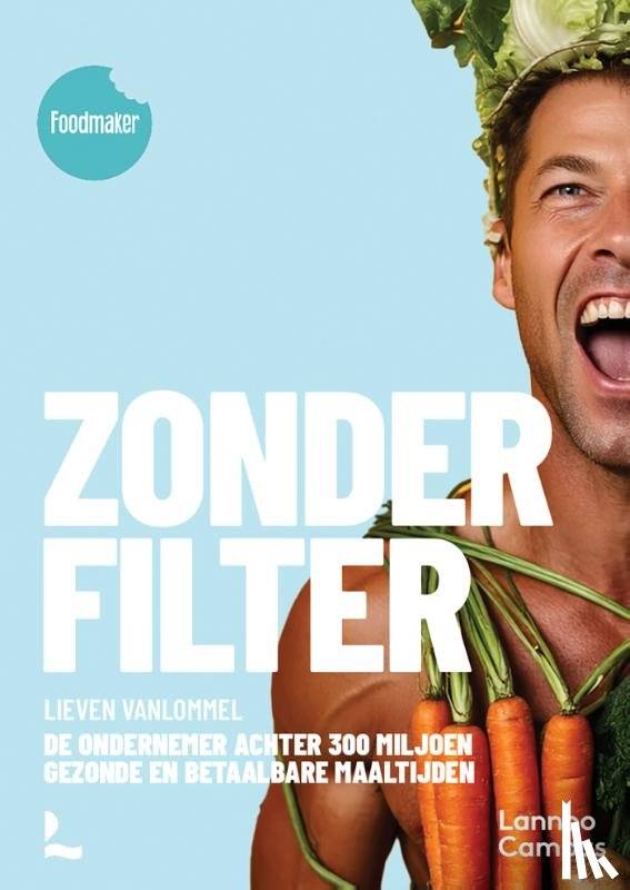 Vanlommel, Lieven - Foodmaker zonder filter