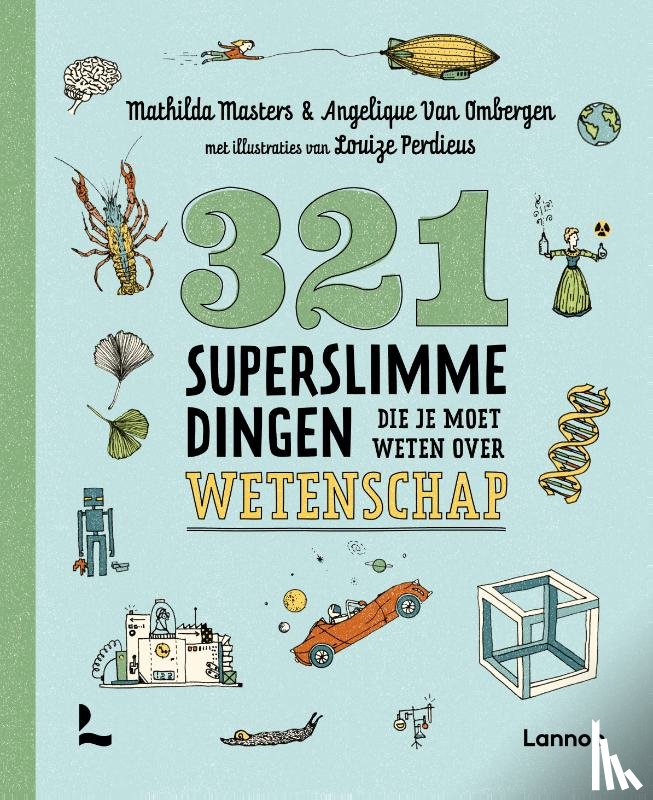 Masters, Mathilda, Ombergen, Angelique Van - 321 superslimme dingen die je moet weten over wetenschap