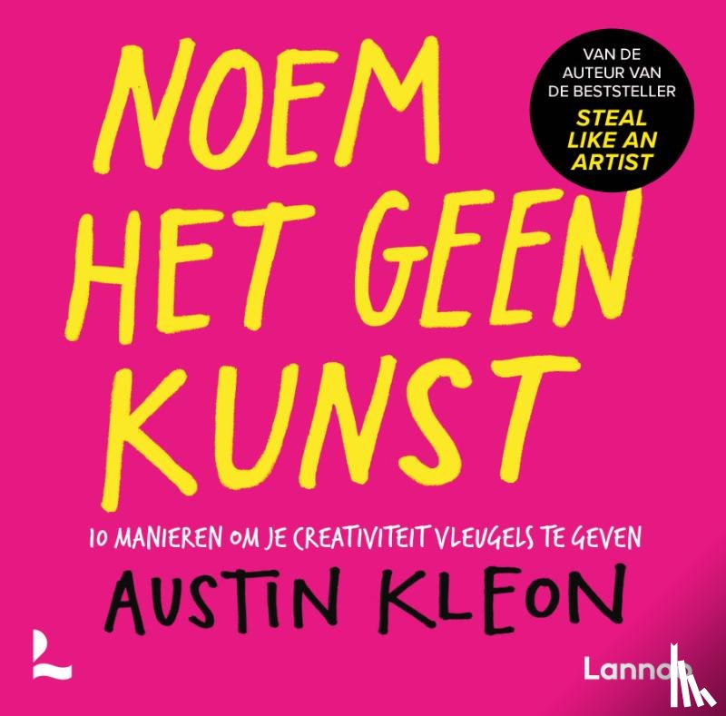 Kleon, Austin - Noem het geen kunst