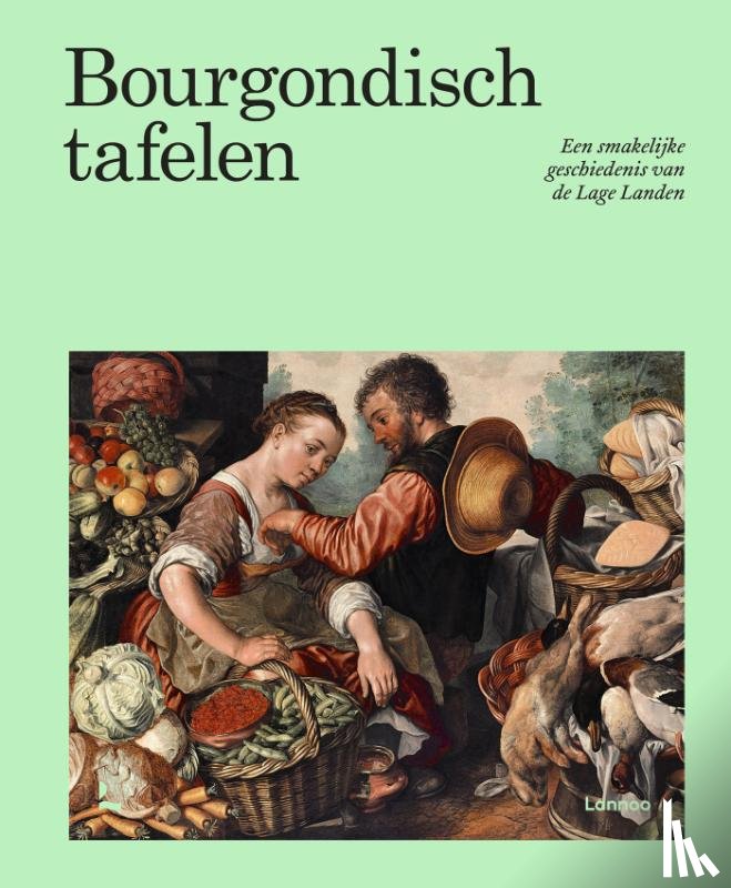 Iterbeke, Hannah, Brabandere, Louise De, Jeroen Van Vaerenbergh - Bourgondisch Tafelen