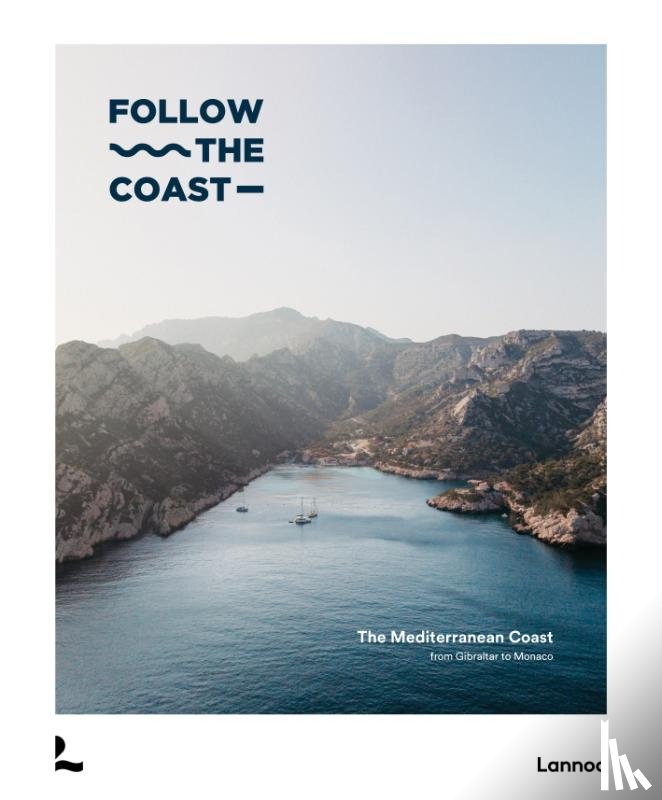 Haverbeke, Charles Van, Liebaert, Camille - Follow the coast - the Mediterranean Coast