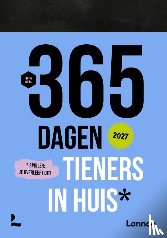 Tieners in huis - Scheurkalender 365 dagen tieners in huis 2027