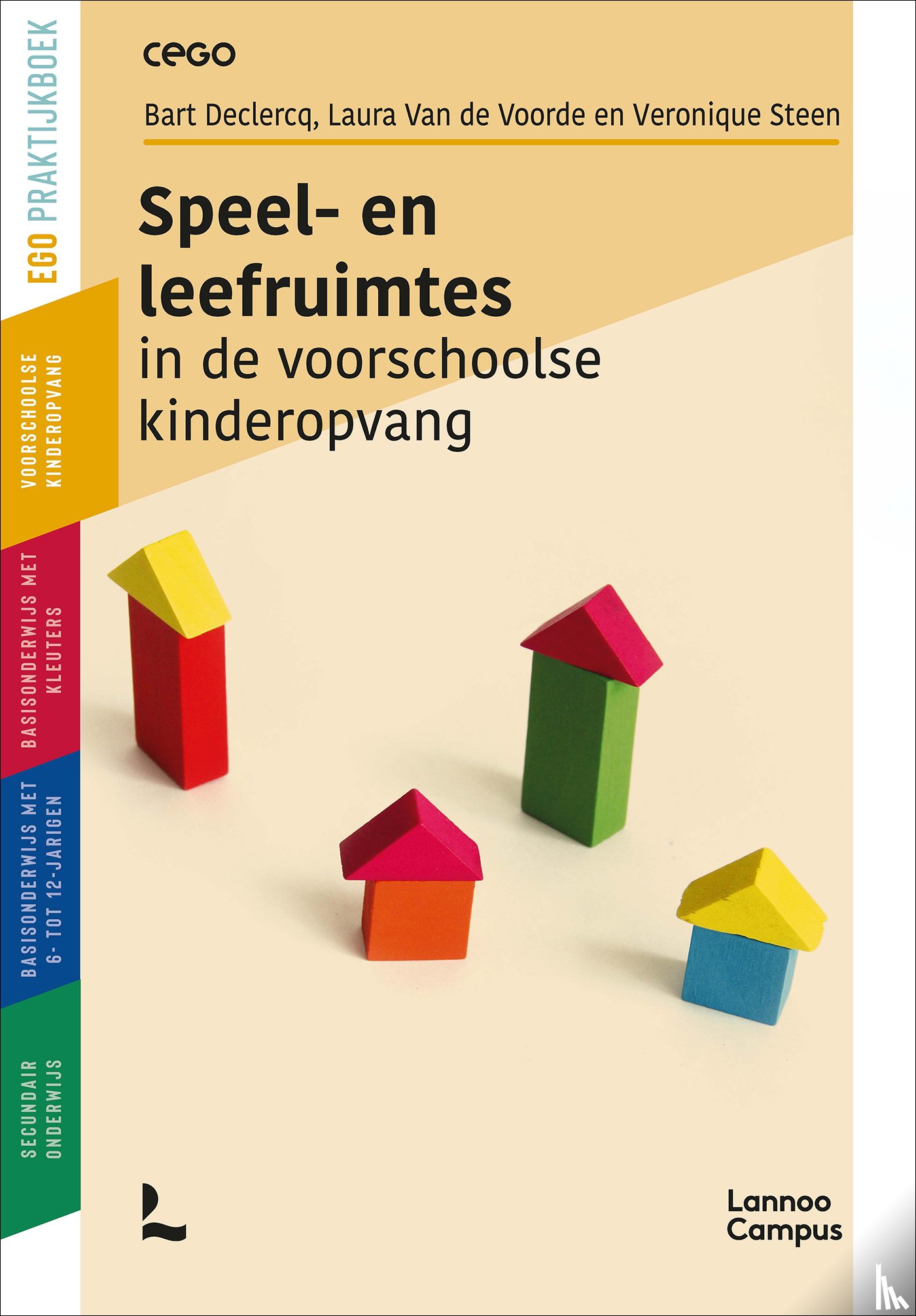 Declercq, Bart, Voorde, Laura Van de, Steen, Veronique - Speel- en leefruimtes