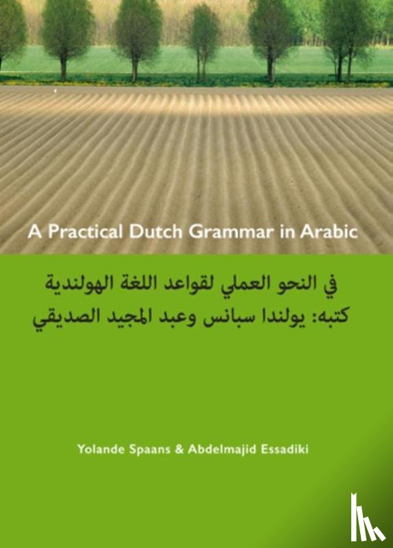 Spaans, Yolande - A practical Dutch grammar in Arabic ; een beknopte Nederlandse grammatica in het Arabisch