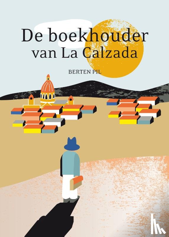 Pil, Berten - De boekhouder van La Calzada