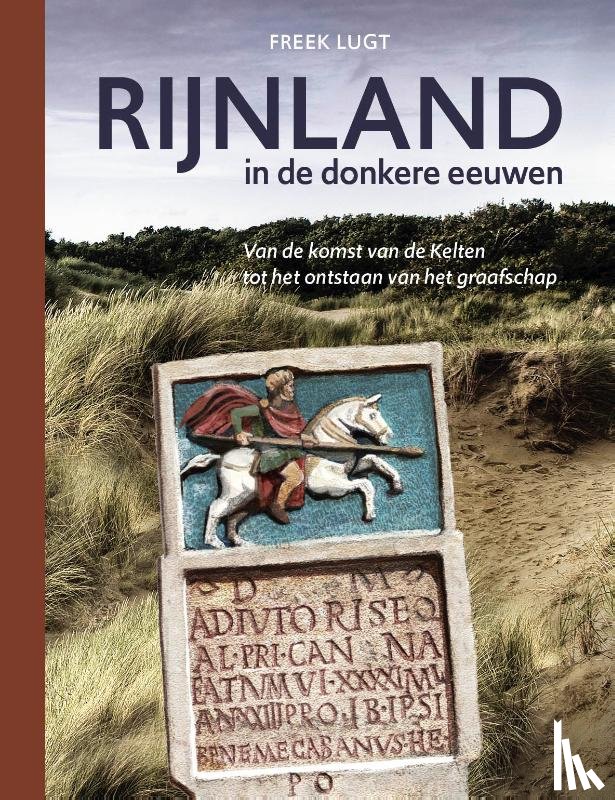 Lugt, Freek - Rijnland in de donkere eeuwen