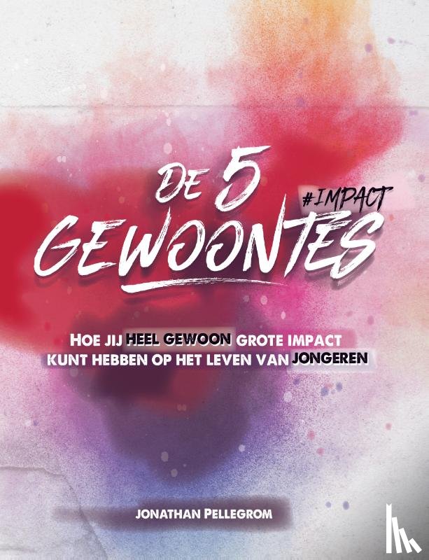 Pellegrom, Jonathan - De vijf gewoontes