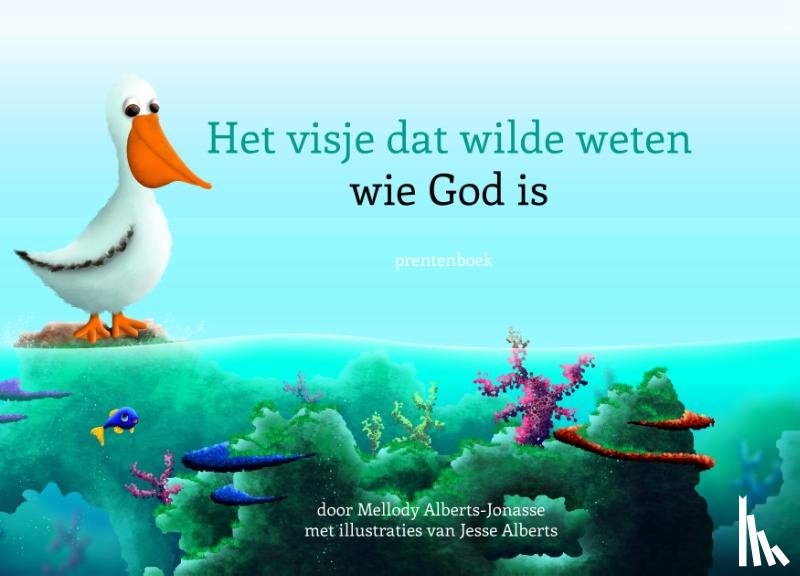 Alberts-Jonasse, Mellody - Het visje dat wilde weten wie God is