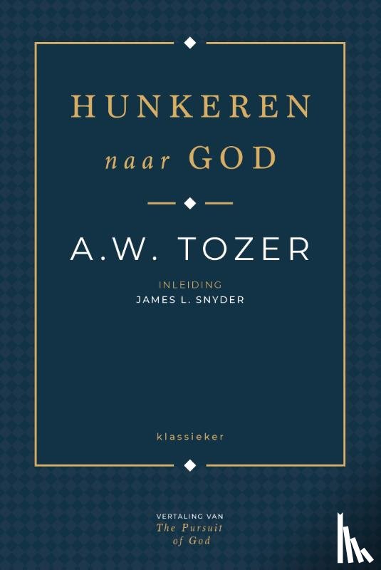Tozer, Aiden Wilson - Hunkeren naar God