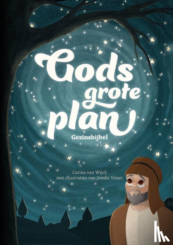 Wijck, Carina van - Gods grote plan