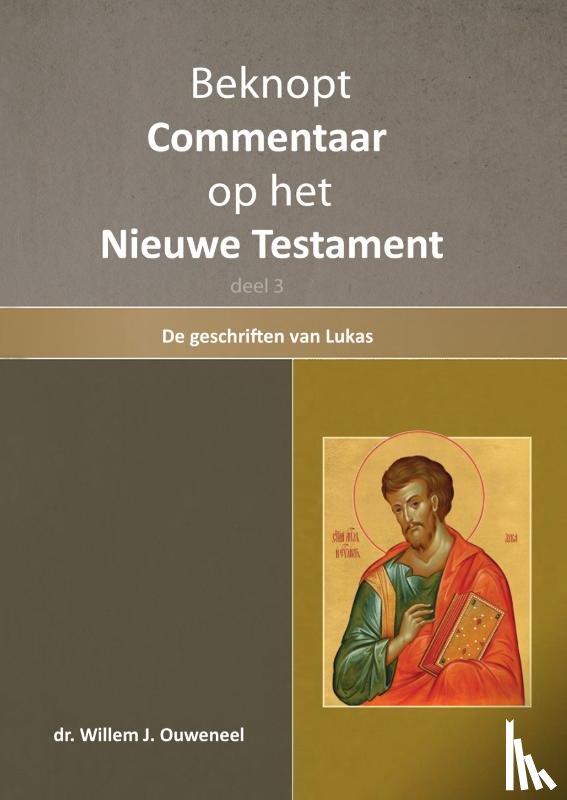 Ouweneel, Willem J. - 3 De geschiedenis van Lukas