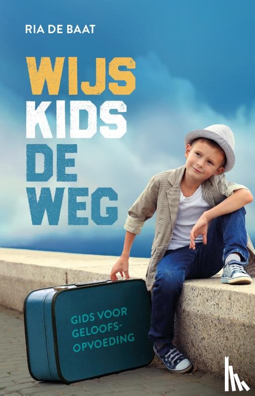 Baat, Ria de - Wijs kids de weg