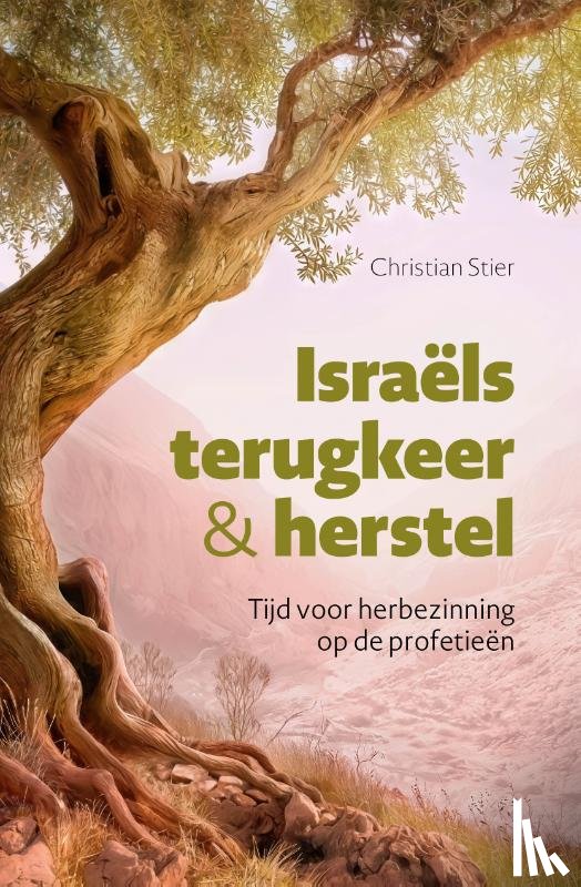 Stier, Christian - Israëls terugkeer en herstel