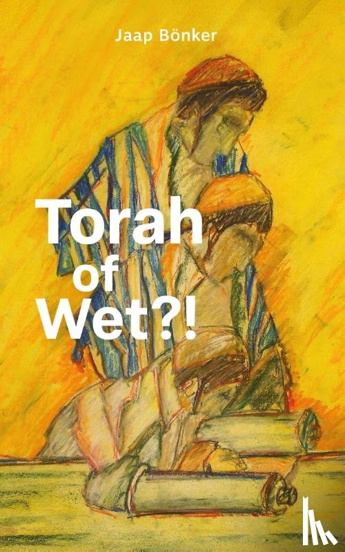 Bönker, Jaap - Torah of Wet?!