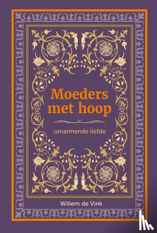Vink, Willem de - Moeders met hoop