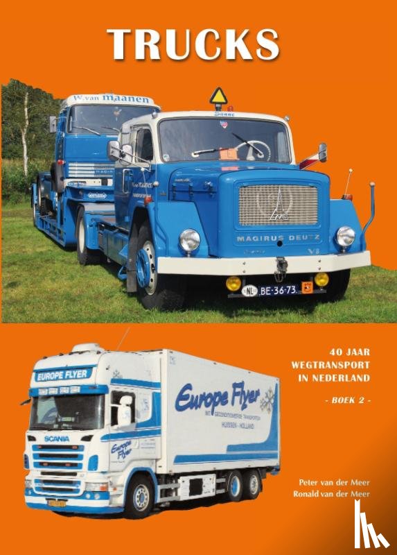 Meer, Peter van der, Meer, Ronald van der - TRUCKS 2