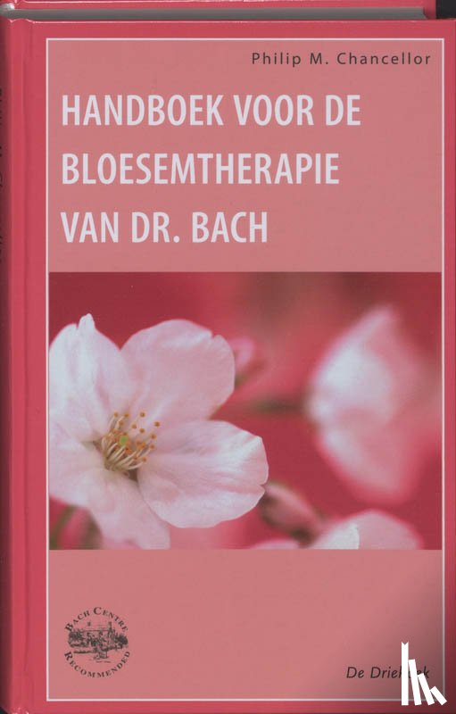 Chancellor, P.M. - Handboek voor de bloesemtherapie van dr. Bach
