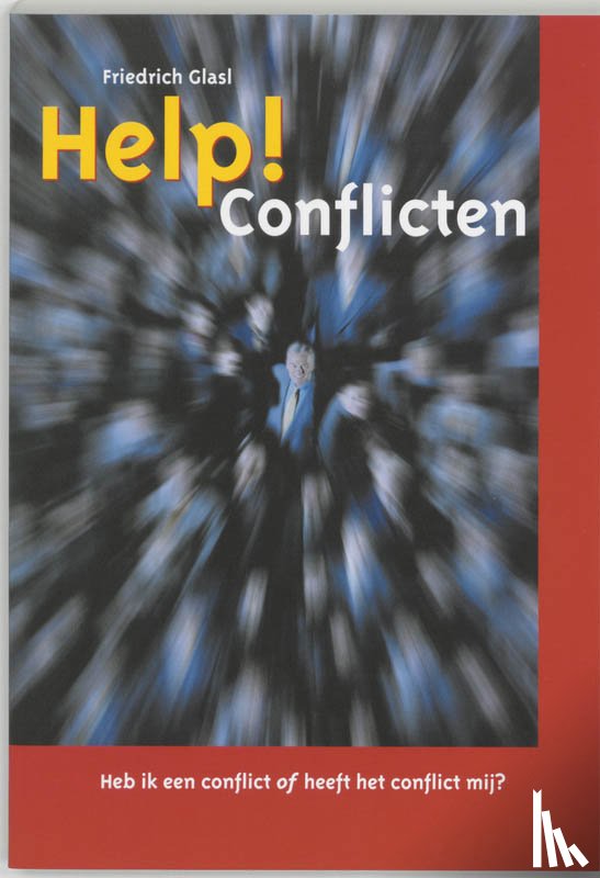 Glasl, F. - Help! Conflicten