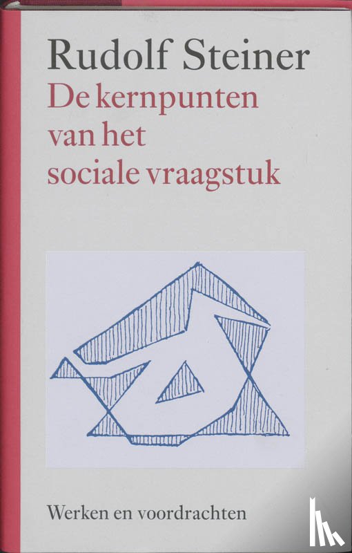 Steiner, Rudolf - De kernpunten van het sociale vraagstuk