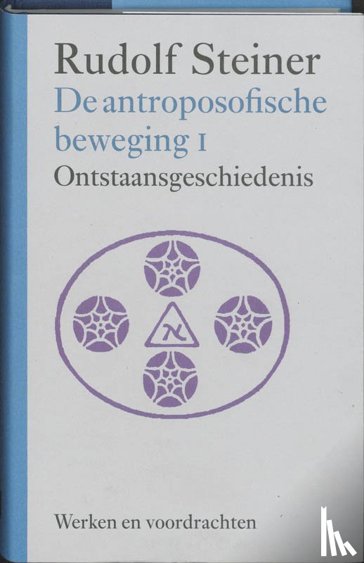 Steiner, Rudolf - ANTROPOSOFISCHE BEWEGING 1