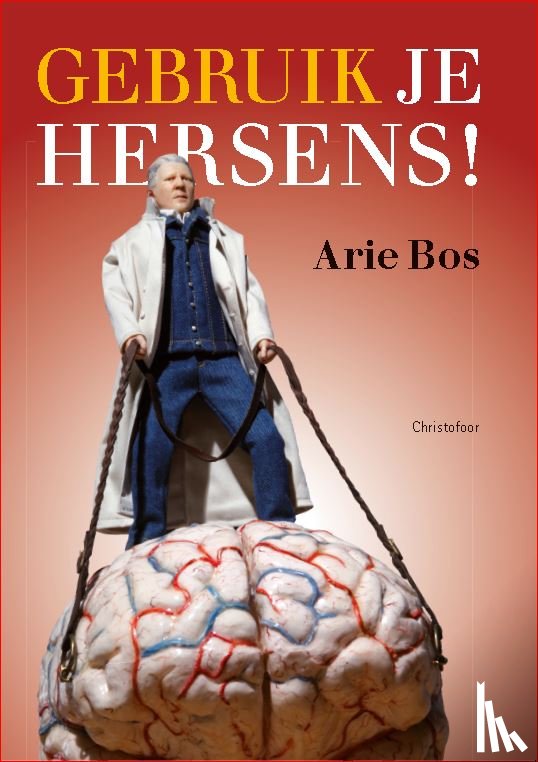 Bos, Arie - gebruik je hersens