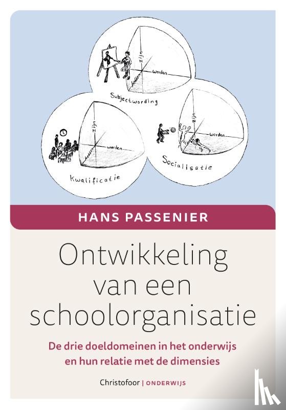 Passenier, Hans - Ontwikkeling van een schoolorganisatie