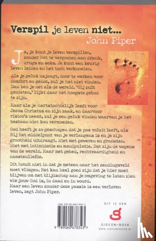 Piper, J. - Verspil je leven niet