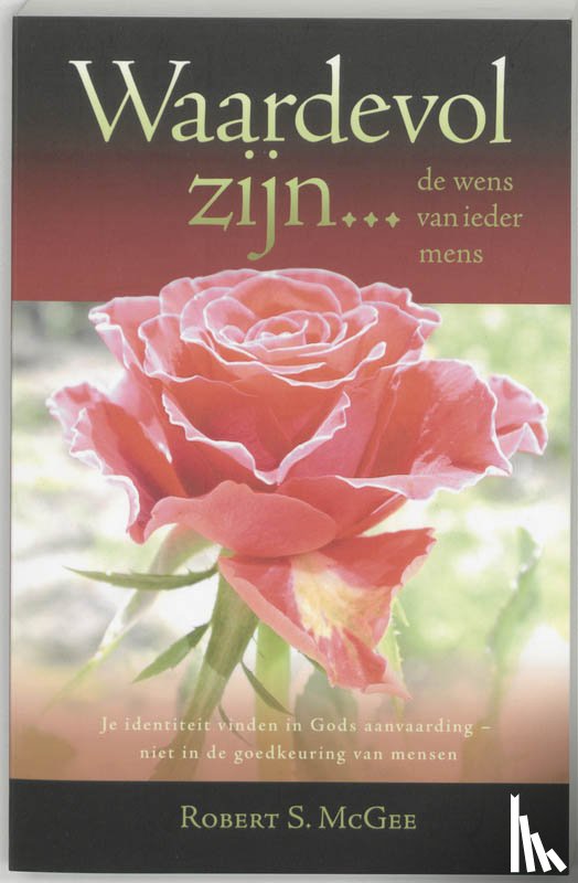 MacGee, R.S. - Waardevol zijn ... de wens van ieder mens