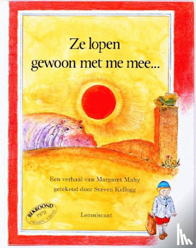 Mahy, Margaret, Kellogg, Steven, Niskos, L.M. - Ze lopen gewoon met me mee...