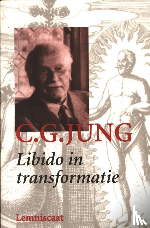 Jung, C.G. - Libido in transformatie