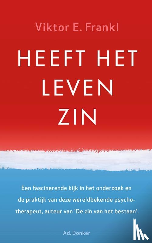 Frankl, Viktor E. - Heeft het leven zin