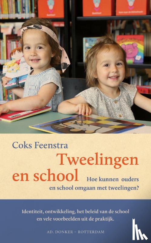 Feenstra, Coks - Tweelingen en School