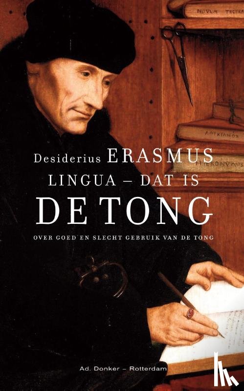 Erasmus, Desiderius - Lingua - dat is De tong