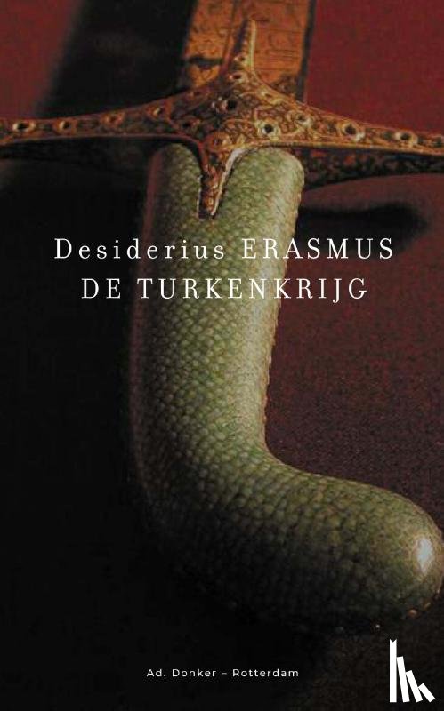 Erasmus, Desiderius - De Turkenkrijg