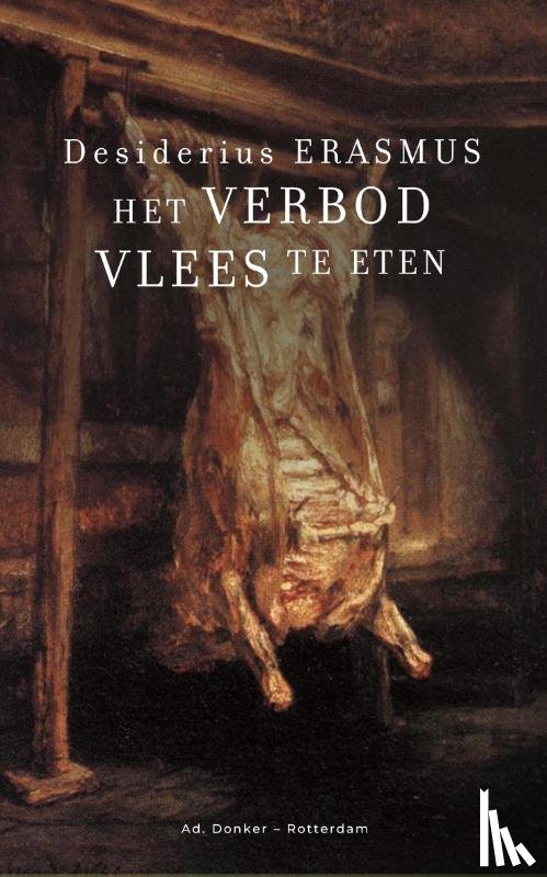 Erasmus, Desiderius - Het verbod vlees te eten