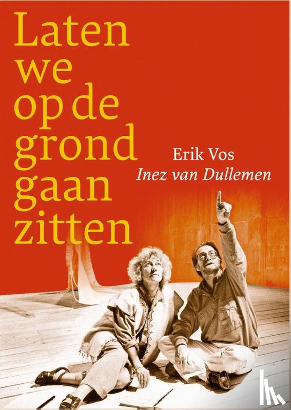 Vos, Erik - Laten we op de grond gaan zitten