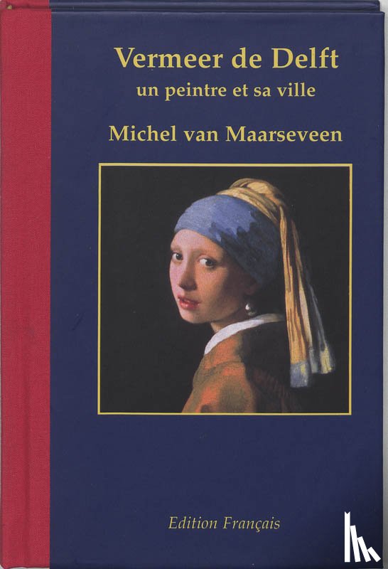 Maarseveen, M. van - Vermeer de Delft 1632-1675