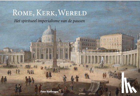 Rietbergen, Peter - Rome, Kerk, Wereld