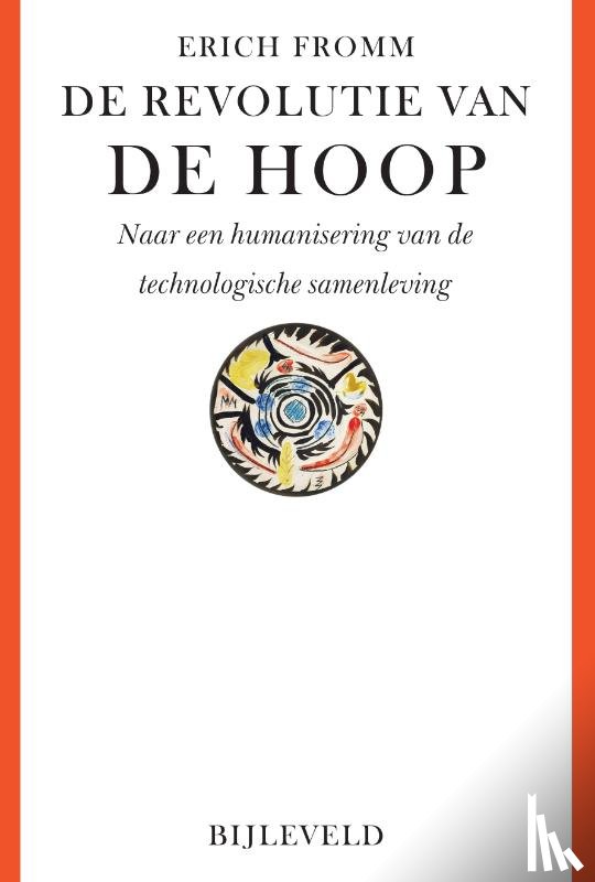 Fromm, Erich - De revolutie van de hoop