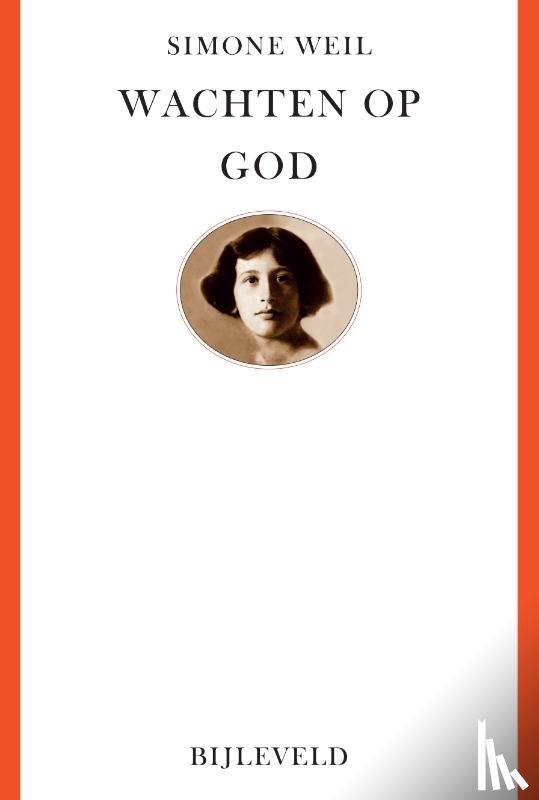 Weil, Simone - Wachten op God